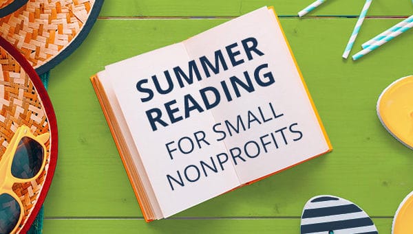 summer small nonprofit tips fundraising donor management